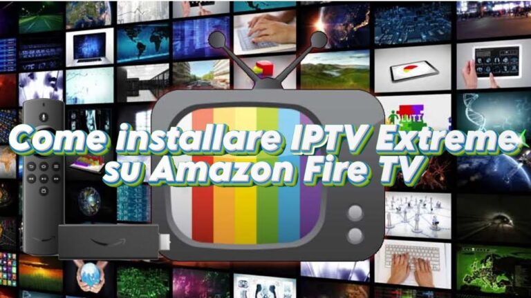 IPTV su Firestick: La Guida Definitiva per lo Streaming Ottimizzato